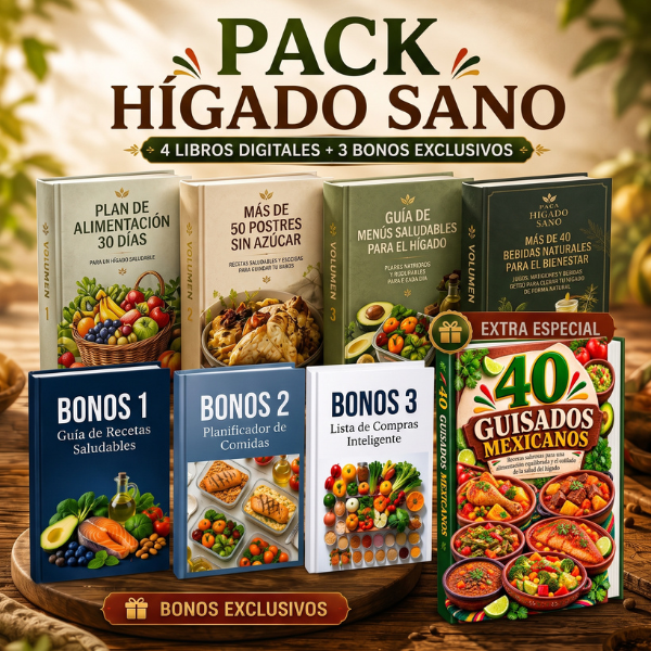 Pack Hígado Sano: 4 libros digitales, 3 bonos y los 40 Guisados Mexicanos